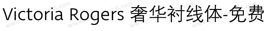 Victoria Rogers 奢华衬线体字体转换
